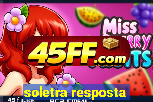 soletra resposta